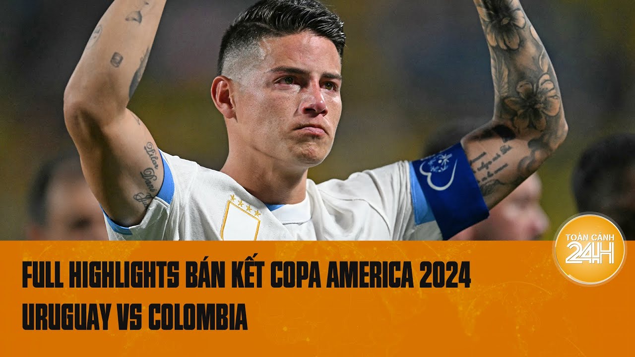 [FULL HIGHLIGHTS] Colombia vs Uruguay: Nghẹt thở bán kết, thẻ đỏ và những pha đánh nguội thô bạo