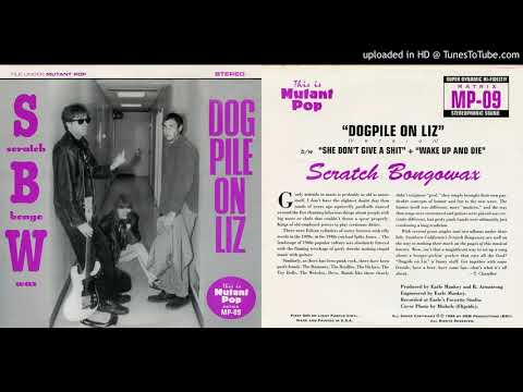 Scratch Bongowax — Scratch Bongowax - Dogpile on Liz (1996 Mutant Pop)