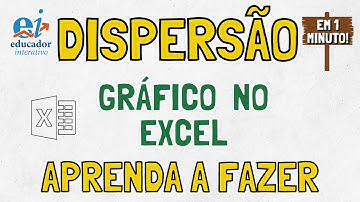 Como Fazer Gráfico de Dispersão no Excel em Um Minuto