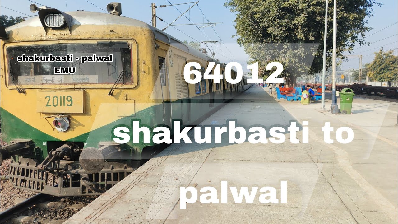 Shakurbasti to palwal EMU 64012_____by train vlogs bhola