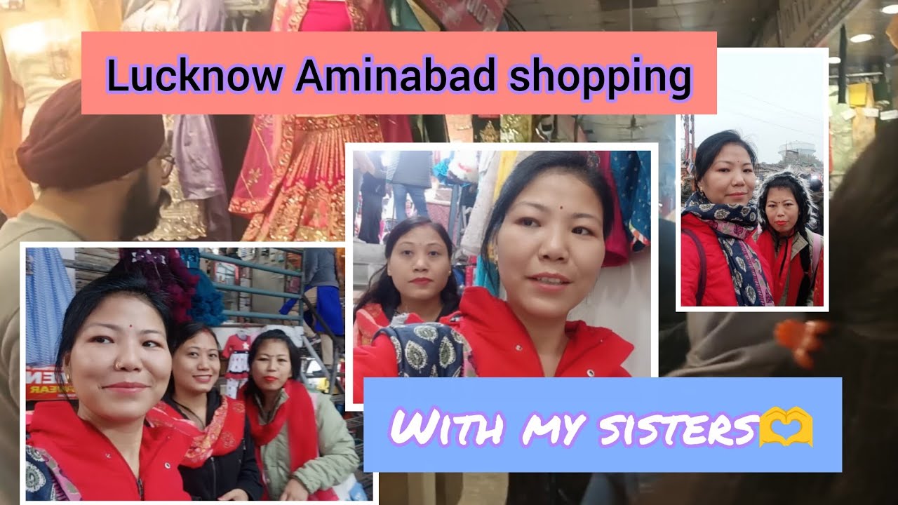 Lucknow Aminabad shopping with my lovely sisters🫶🫶 