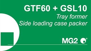 Mg2 Gtf60 Gsl10 - Tray Former Side Loading Case Packer