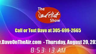The Dave Elliott Show, streaming edition, Thursday, August 20,  2026