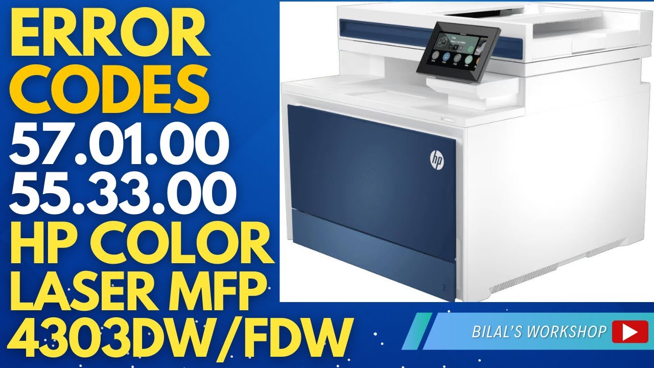 How to Fix Error Codes 57.01.00 and 55.33.00 | HP Color LaserJet Pro MFP 4303dw / 4303fdw