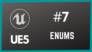 Enums In Unreal Engine 5 | #7 How To Use Enumerations In Unreal Engine 5