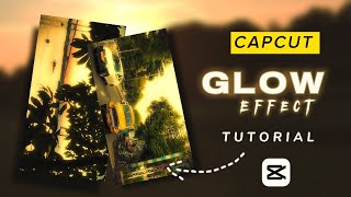 Capcut Glow Effect Tutorial | Capcut Editing - Tutorial screenshot 1