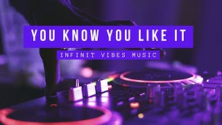 DJ Snake - You Know You Like It | 2015 Nostalgia