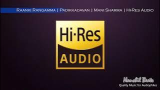 Raanki Rangamma | Padikkadavan | Mani Sharma | Udit Narayan & Malathy Lakshman | Hi-Res Audio