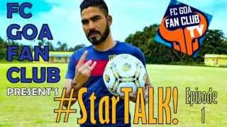 StarTALK with Joaquim Abranches by FC Goa Fan Club