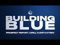 Kirill Kudryavtsev | Building Blue - Prospect Report