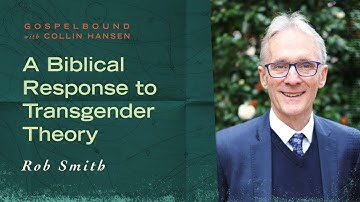 A Biblical Response to Transgender Theory