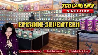 TCG Card Shop Simulator: Episode 17