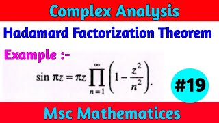 Hadamard Factorization Theorem Example | Complex Analysis | Msc Math