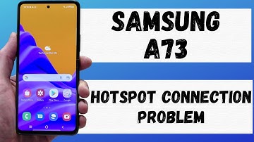 Samsung Galaxy A73 Hotspot Not working problem || Hotspot connection problem (SM-A736B)
