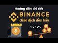 Hướng dẫn giao dịch đòn bẩy trên sàn Binance 2024 | Binance Futures cho người mới A-Z
