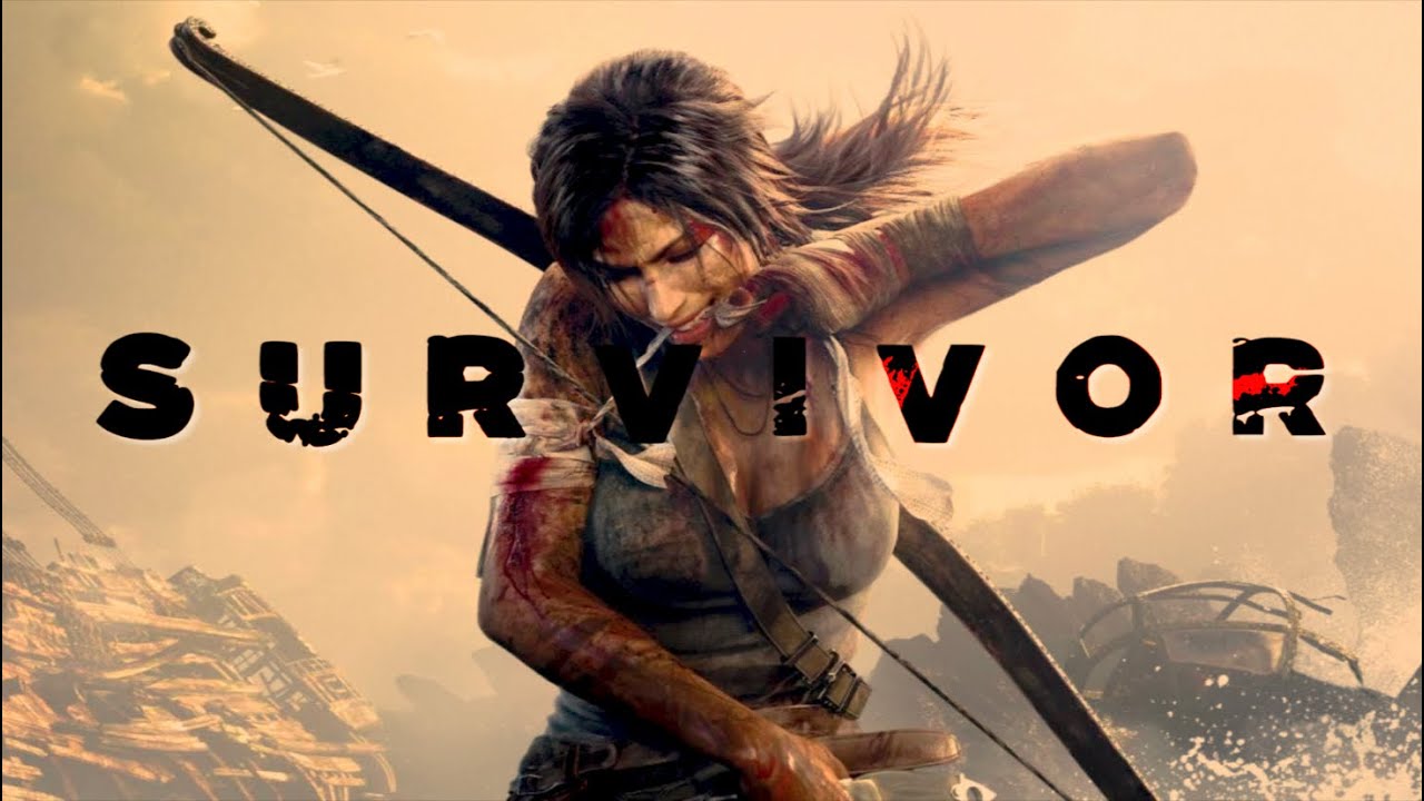 Tomb Raider: A Video Game Tribute | "Survivor" - 2WEI, Destiny's Child Cover