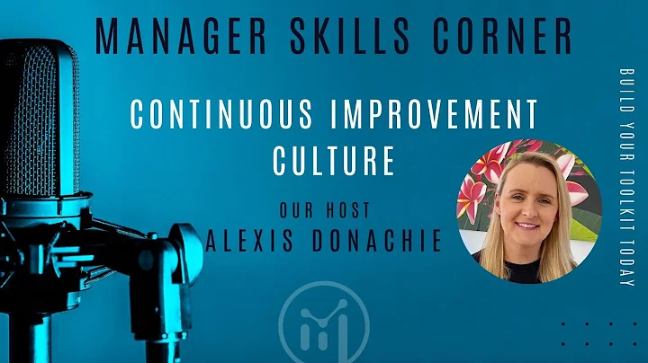 Creating a Continuous Improvement Culture
