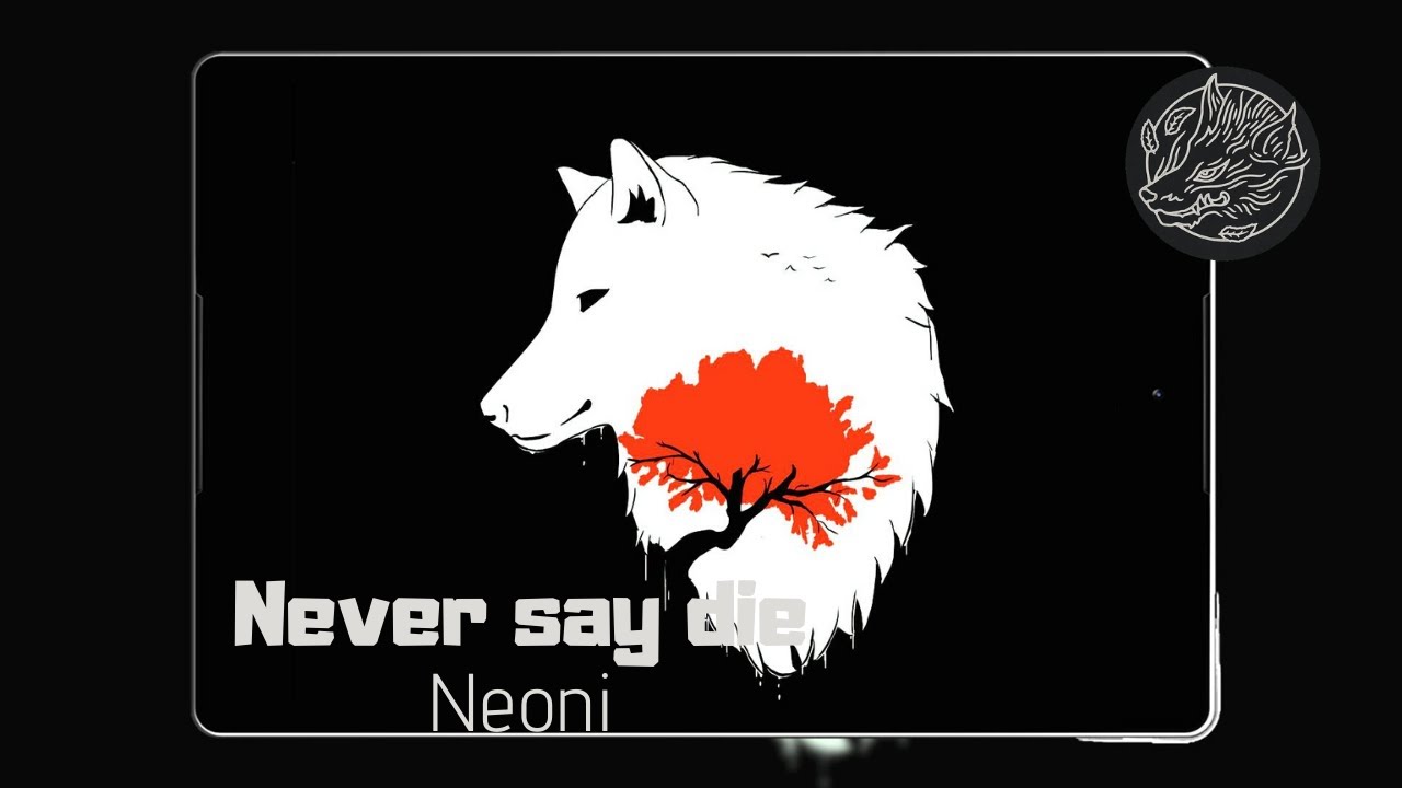 「NightCore」 Neoni - Never say die