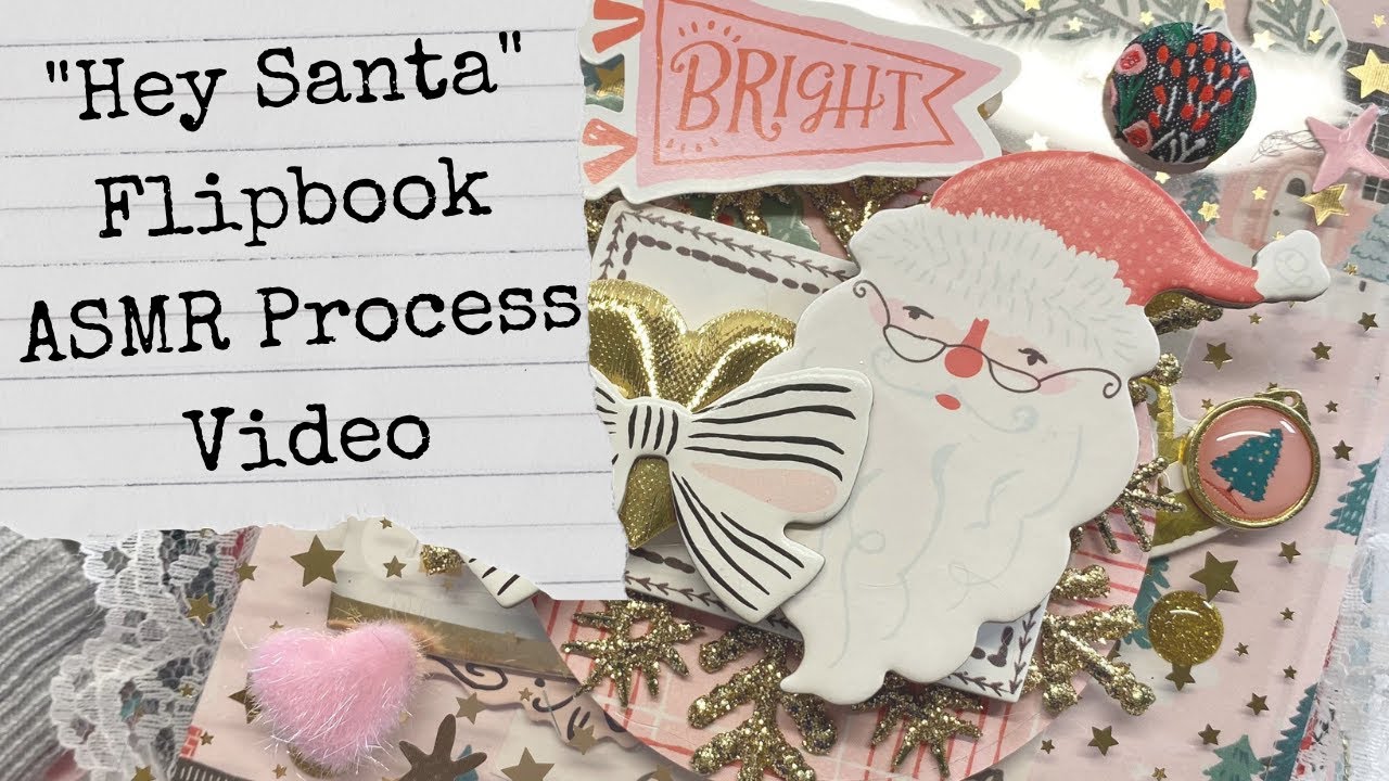 Crate Paper "Hey Santa" Flipbook | ASMR: Soft Whispers | Process Video