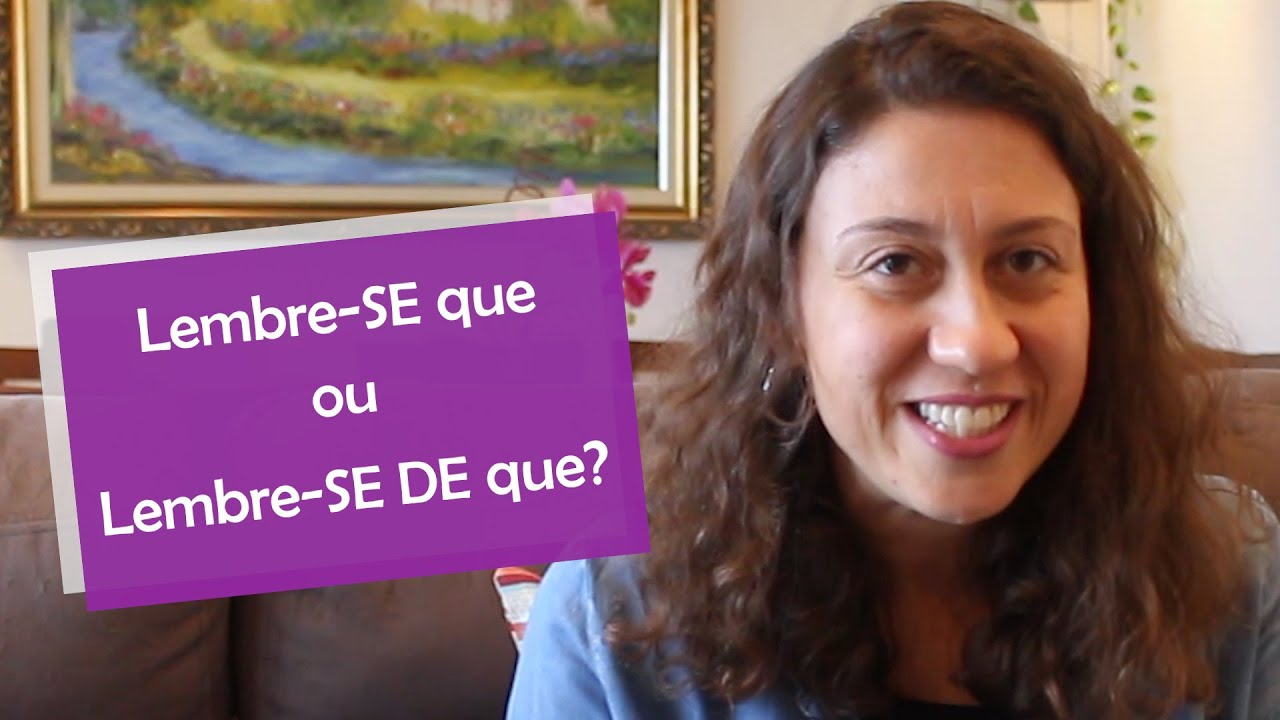 Lembre-SE que OU Lembre-SE DE que? - YouTube