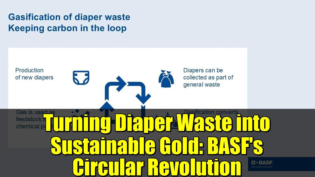 Turning Diaper Waste into Sustainable Gold: BASF's Circular Revolution