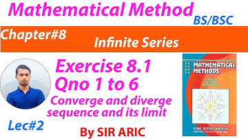 Chapter 8 Sequence and series_Exercise 8.1 Qno 1,2,3,4,5,6_Bsc/Bs Mathematical method by S.M Yousuf