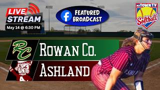 LIVE: Rowan County @ Ashland | KY High School Softball