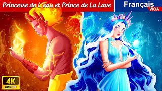 Princesse de L'eau et Prince de La Lave 💧🔥 HOT vs COLD 🌛 Fairy Tales | WOA - French Fairy Tales