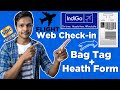 How to do Web Check-in | Indigo Flight | Boarding Pass | Baggage Tag | Health Form 🔥 [Hindi]