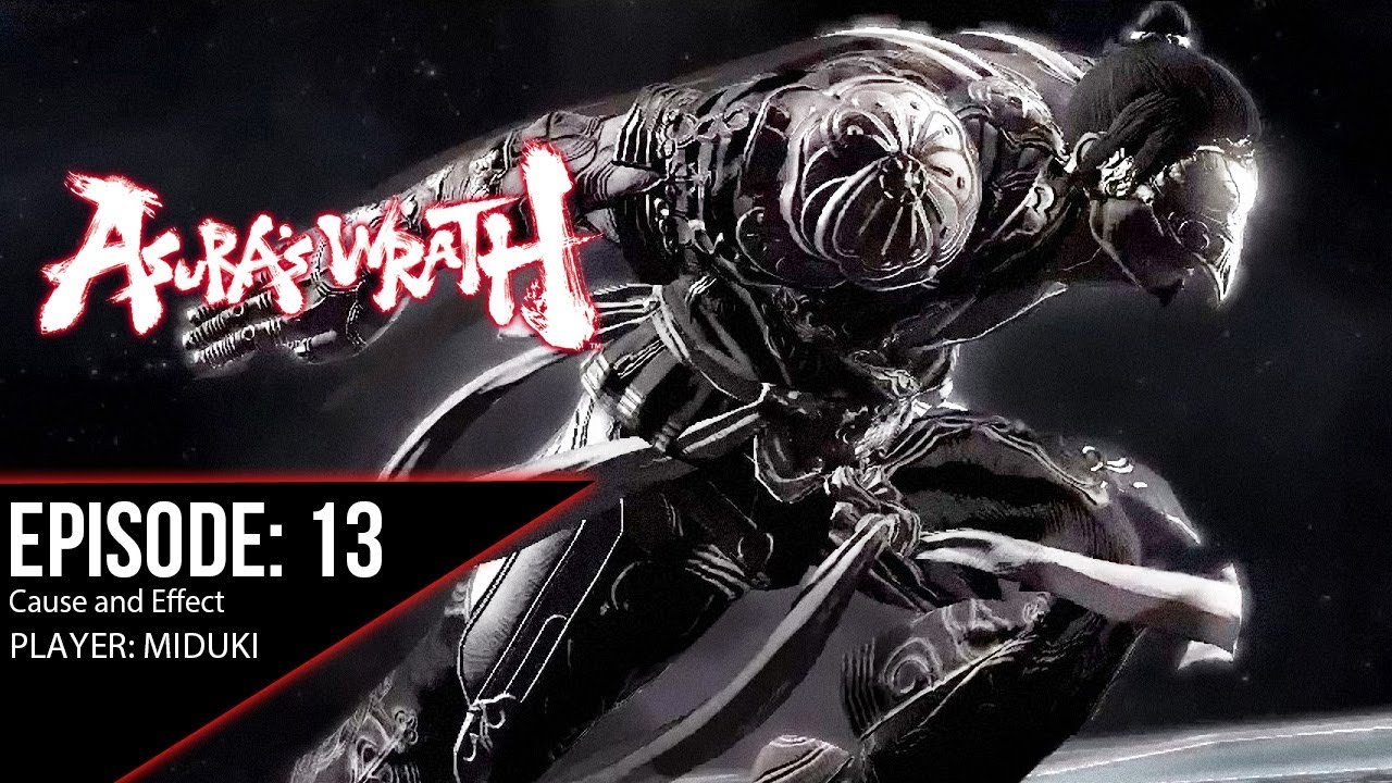 Asura's Wrath Walkthrough - Episode 13 - Cause and Effect.