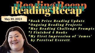 Reading Recap-Bookish Update for May 19, 2024