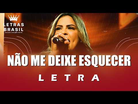 Não Me Deixe Esquecer - Valesca Mayssa · Todah Music (Letra)