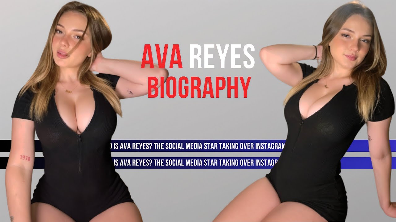Who Is Ava Reyes? The Social Media Star Taking Over Instagram