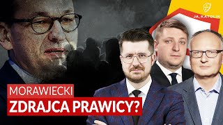 [LISICKI, CHMIELEWSKI, KRATIUK] MORAWIECKI. ZDRAJCA PRAWICY?