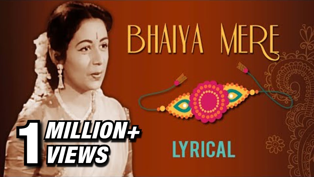 Bhaiya Mere Rakhi Ke Bandhan Ko Nibhana With Lyrics | Chhoti Bahen ...