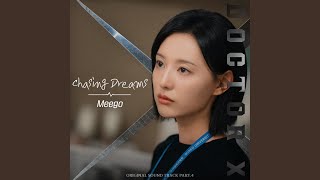 Chasing Dreams (Doctor X : Mafia in White : Original Television Soundtrack) - Meego