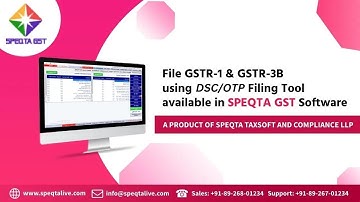 Fastest FIling of Nil GSTR 1 & GSTR 3B using  DSC/ OTP Filing Tool available in Speqta GST Software