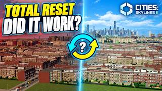 Can a TOTAL Simulation Reset Fix Your City | Cities: Skylines 2