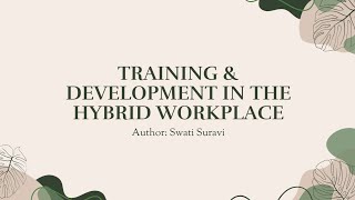 HRM549- TRAINING AND DEVELOPMENT IN THE HYBRID WORKPLACE (INDIVIDUAL ASSIGNMENT)