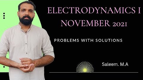 PYQ Electrodynamics I November 2021 Questions with Solutions