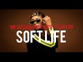 Mr JazziQ & Busta929   Soft Life ft Lady Du