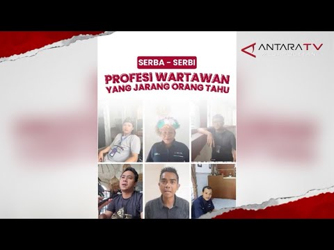 SERBA-SERBI PROFESI WARTAWAN YANG JARANG ORANG TAHU