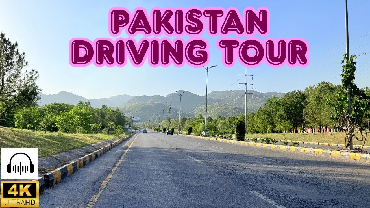🇵🇰 Pakistan Driving Tour in 4K | Scenic Road Views You Must See!