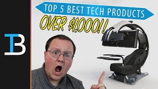 Top 5 Best Tech Products OVER $1,000!
