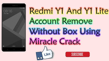 Redmi Y1 And Y1 Lite MI Account Remove Without Box Using Miracle Crack By SMARTPHONESOLUTIONS