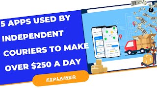5 Apps Used By Independent Couriers To Make Over $250 a Day screenshot 5
