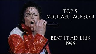 Top 5 Best Michael Jackson Ad-Libs For Beat It 1996