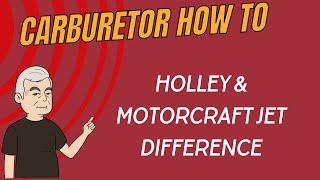 Difference in Holley & Motorcraft Jets