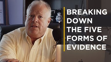 Breaking down the five forms of evidence  | Profiling Evil