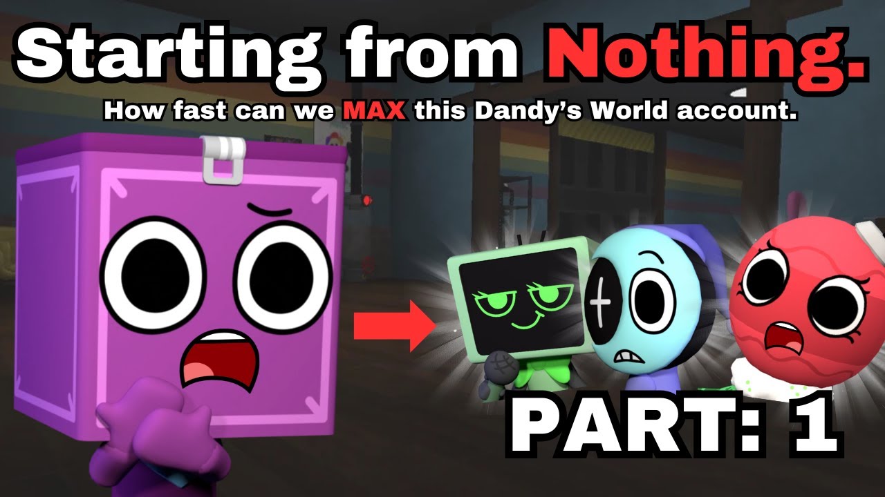 Играю в Dandy’s World, начиная с НУЛЯ.